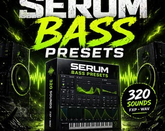 Serum Bass Presets EDM Trap Dubstep 320 Sounds FXP wav Instant DL