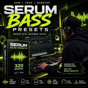 May include: A promotional image for "Serum Bass Presets" featuring a box set and a person using a computer with a keyboard. The box set has the text "Serum Bass Presets" and "320 Sounds". The image also includes the text "Instant Bass. Maximum Impact."