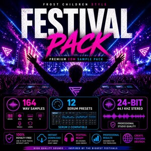 May include: A promotional image for a premium EDM sample pack. The design features a person with arms raised in front of a DJ setup, with the words "FESTIVAL PACK" in large white and pink letters. The image highlights 164 WAV samples, 12 Serum presets, and 24-bit 44.1 kHz stereo.