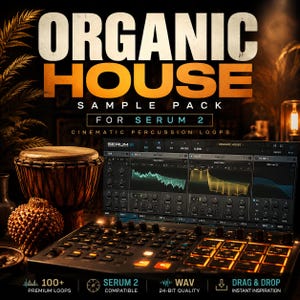 Peut inclure: Publicité pour un "Organic House Sample Pack" pour Serum 2. L'image présente un tambour, une interface de station de travail audio numérique et un synthétiseur. Le texte comprend "100+ Premium Loops", "Serum 2 Compatible", "WAV 24-Bit Quality" et "Drag & Drop Instant Inspiration."
