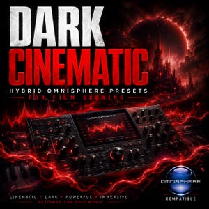 May include: A black synthesizer console with a central screen displaying a red waveform, surrounded by knobs and buttons. The text reads DARK CINEMATIC HYBRID OMNISPHERE PRESETS FOR FILM SCORING. A red glowing landscape with a dark castle is in the background.