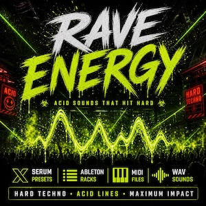 K&ouml;nnte beinhalten: Werbegrafik mit den Worten "RAVE ENERGY" in Wei&szlig; und Neongr&uuml;n, mit dem Slogan "ACID SOUNDS THAT HIT HARD". Darunter Symbole f&uuml;r Serum Presets, Ableton Racks, MIDI-Dateien und WAV-Sounds. Der Hintergrund ist schwarz mit neongr&uuml;nen Akzenten.