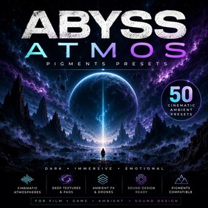 May include: Digital art promoting "Abyss Atmos" with a cosmic theme. The image features a large planet, a silhouetted figure, and mountain silhouettes. Text includes "Pigments Presets," "Cinematic Ambient Presets," and descriptive words like "Dark" and "Immersive."