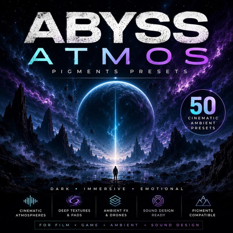 May include: Digital art promoting "Abyss Atmos" with a cosmic theme. The image features a large planet, a silhouetted figure, and mountain silhouettes. Text includes "Pigments Presets," "Cinematic Ambient Presets," and descriptive words like "Dark" and "Immersive."