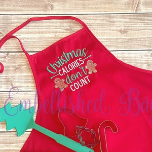 Christmas Calories Don’t Count Embroidered Adult Christmas Apron Baking Cooking Apron