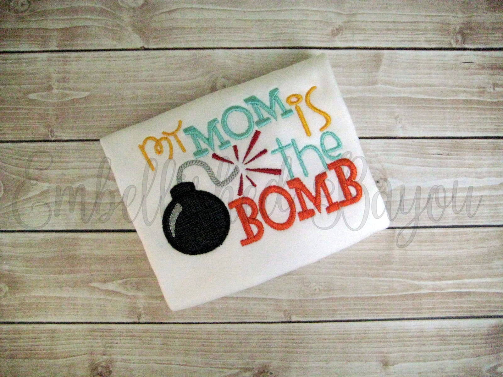 My Mom is the Bomb Applique T-shirt or Bodysuit for Boys or | Etsy