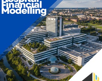Hospital Financial Model Template, 10-Year Forecast, Healthcare Business Plan & DCF Valuation Excel