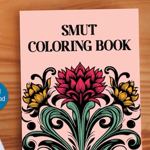 Spicy Smut Coloring Book: Funny Adult Coloring Pages (Digital Download)
