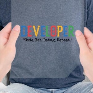 Developer Transfer, Code Eat Debug Repeat Decal, Funny Programmer, Software Developer Gift Iron On Decal, Funny Developer, Coding Humor
