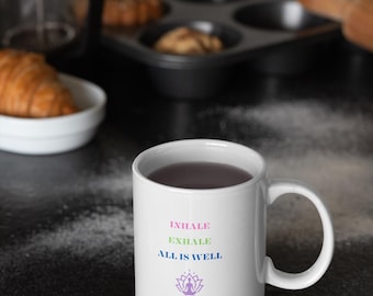 Inhale Exhale Kaffeetasse: Inspirierender Spruch, weiße Keramik, 11oz