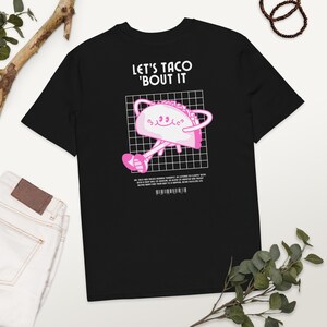 Let's Taco 'Bout It - Uniseks biologisch katoenen cartoon Taco T-shirt