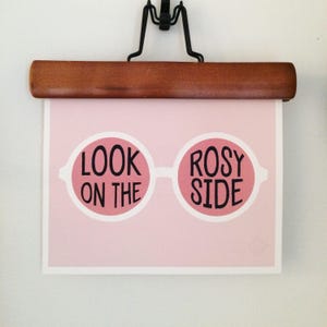 Look On The Rosy Side Art Print