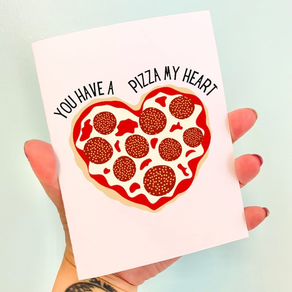 You Have A Pizza My Heart, Cute Pizza Lovers Cards, Card for Boyfriend, For Best Friend, Food Lovers, Anniversary Greeting Cards, For Spouse