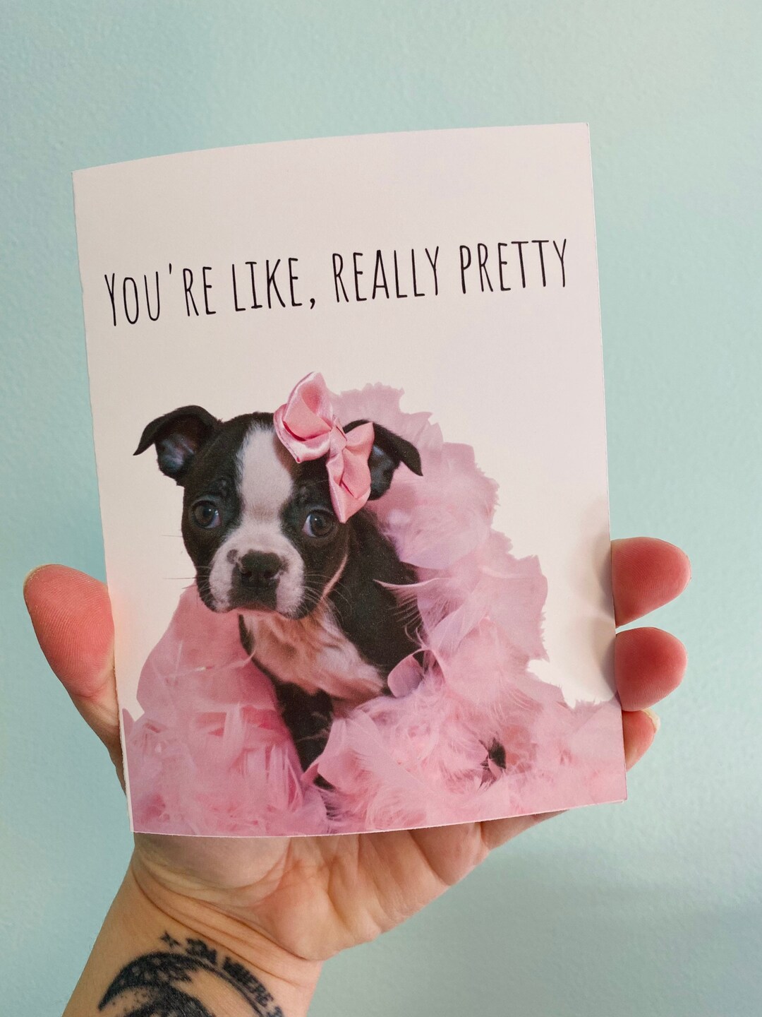 You're Like Really Pretty, Cute Dog Card for Her, Greeting Cards for