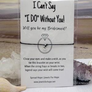 Will You Be My Bridesmaid, I Can't Say I Do Without You, Small Heart Wish Bracelet, Bridal Party Wedding Gift, From the Bride, Best Friend image 3