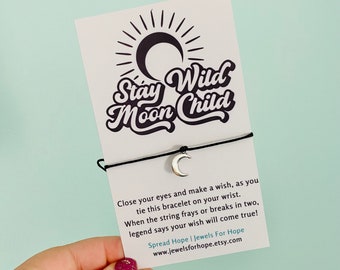 Stay Wild Moon Child, Crescent Moon Charm Bracelet, Inspirational