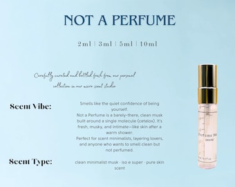 Not a Perfume Perfume Sample | Hypoallergenic Clean Skin Scent | Minimalist Musk Perfume Sample | 2ml, 3ml, 5ml, 10ml