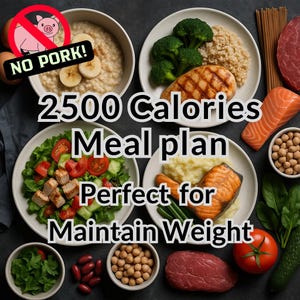 2500 calorie meal plan for weight maintenance, no pork, healthy weekly meal prep, printable shopping list, diet planner PDF, simple meals