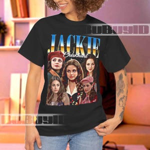 Jackie Burkhart Vintage Bootleg T-Shirt Retro 90s Aesthetic Groovy 70s Fashion Fan Art Streetwear Y2K Handmade Gift gift for her