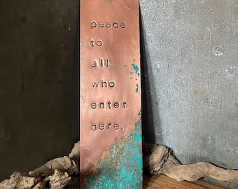 peace to all who enter here - 7" warm copper passages plaque - vertical orientation - with patina