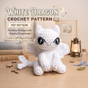 Light Fury Dragon White Dragon Crochet Pattern PDF, Fantasy Dragon Amigurumi Tutorial, Cute Magical Plush DIY GiftKeychain Pattern