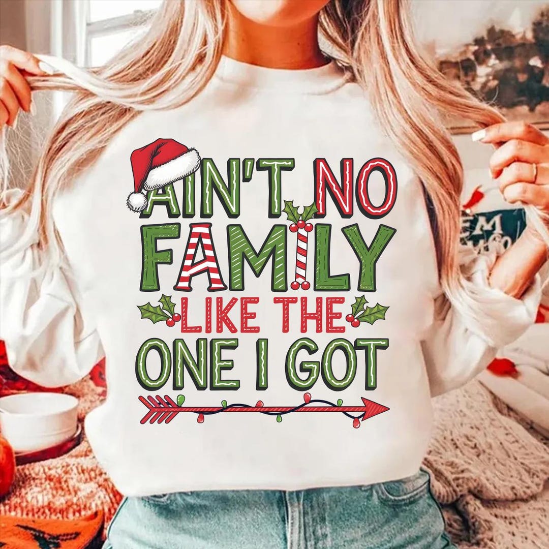 Funny Christmas Quotes Png, Ain't No Family Like the One I Got ...