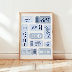 May include: A blue and white printable wall art design featuring ticket-shaped elements with text that reads "ADMIT ONE GAMMA PHI BETA 1874 LOVE YAY GPHI ΓΦΒ Call Me When you Go Gphi LUCKY ME".