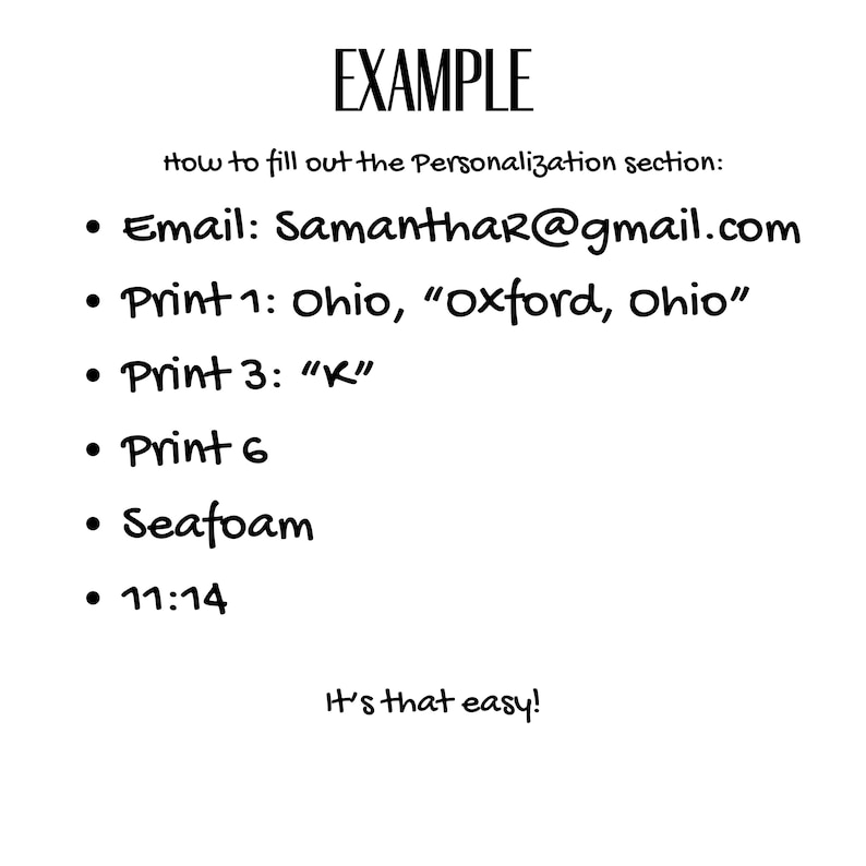 May include: A white background with black text that reads "EXAMPLE" at the top. Below, it says "how to fill out the Personalization section:" followed by bullet points with examples like email, print, and color options. The phrase "It's that easy!" is at the bottom.