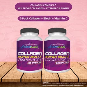 May include: Two white supplement bottles with black caps. The labels read "COLLAGEN SUPER MULTI COMPLEX C" and "120 CAPSULES." The text "COLLAGEN COMPLEX C" and "MULTI-TYPE COLLAGEN + VITAMIN C & BIOTIN" are also visible.