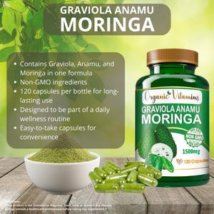 Organic Graviola Anamu Moringa Capsules – 1500mg | Non-GMO | 120 Capsules