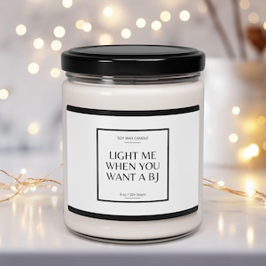 Light Me When You Want a BJ Funny Candle Gift for Him Perfect for Valentine&#39;s Day, Unique Romantic Gift, Adult Humor Gift