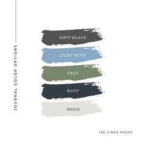 May include: Five color swatches for a journal: soft black, light blue, sage, navy, and beige. 150 lined pages.