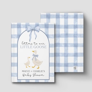 May include: A baby shower guest book with a blue gingham pattern and a watercolor illustration of a goose and gosling. The cover reads "Letters to our Little Goose" and "Maeve + Charlie's Baby Shower".