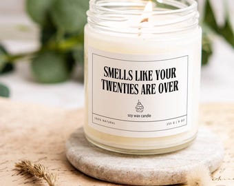 Smells like your twenties are over, Milestone Birthday Candle, Unique Gift for 30th Birthday Celebration