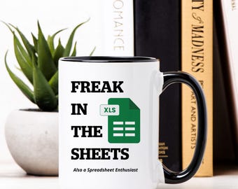 Freak in the Sheets Tasse Lustige Excel Kaffeetasse Perfektes Geschenk für Buchhalter Büro Humor Buchhalter Daten Indikator Chef Geschenk