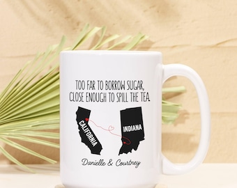 Live Too Far Mugs, Long Distance Friendship Mug, Custom State to State Gift, Bestie Coffee Cup, I Miss You