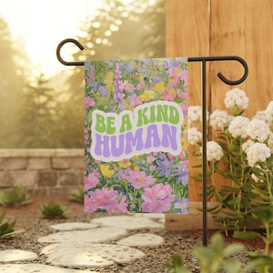 Be A Kind Human Flagge, Freundlichkeit Liebe Yard Flagge, Vielfalt Garten Dekor, Inklusion Gleichheit Banner für Zuhause