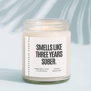 Smells Like Three Years Sober Candle, 3 Years Sober Gift, Sobriety Candle, Sober Anniversary Gift, Sober Birthday Gift, Recovery Gift