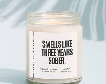 Smells Like Three Years Sober Candle, 3 Years Sober Gift, Sobriety Candle, Sober Anniversary Gift, Sober Birthday Gift, Recovery Gift