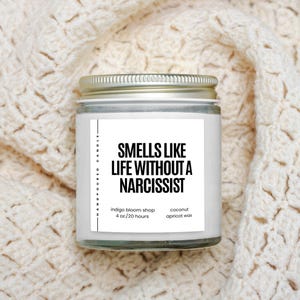 Smells Like Life Without a Narcissist, Breakup Humor Candle, Divorce Gift for Friends, Funny Gift for Her