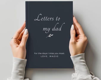 Letters to My Dad Memorial Journal, Sympathy Gift, Grief Notebook for Loss of Father, Remembrance Gift for Dad