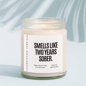 2 Years Sober Candle, Smells Like Two Years Sober Candle, Sober Anniversary Gift, Gift for Sobriety, Sober Birthday Gift, For Friend