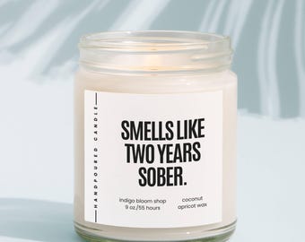 2 Years Sober Candle, Smells Like Two Years Sober Candle, Sober Anniversary Gift, Gift for Sobriety, Sober Birthday Gift, For Friend