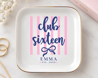 Club Sixteen, Custom Ring Dish, Trinket Tray for 16th Birthday, Gift For Daughter Niece Bestie Sister, Personalized Birthday Keepsake