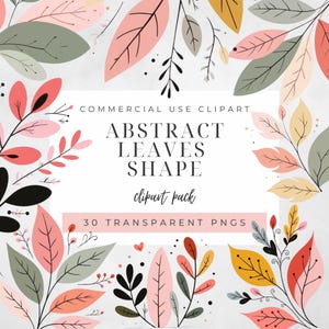 Puede incluir: Imagen de un paquete de imágenes prediseñadas de formas de hojas abstractas. El diseño incluye varias formas de hojas en tonos de rosa, verde, amarillo y negro, con el texto "COMMERCIAL USE CLIPART", "ABSTRACT LEAVES SHAPE", "clipart pack" y "30 TRANSPARENT PNGS".