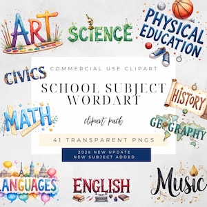 May include: A digital collection of school subject word art featuring watercolor illustrations for Art, Science, Physical Education, Civics, Math, History, Geography, Languages, English, and Music, presented as a commercial use clipart pack.