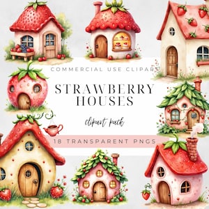 Op de afbeelding: Waterverfillustratie van grillige aardbeienhuizen. De afbeelding toont verschillende huizen met aardbeivormige daken en deuren, omringd door groen en aardbeien. Tekst luidt "STRAWBERRY HOUSES clipart pack 18 TRANSPARENT PNGS".
