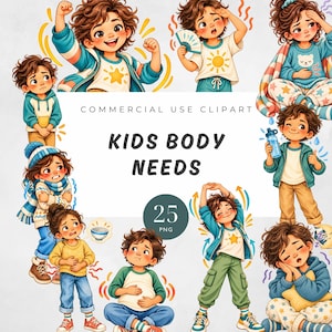 May include: A digital collection of 25 clipart illustrations featuring a child with brown curly hair in various states of physical needs, including feeling hot, cold, hungry, tired, and energetic, with the text COMMERCIAL USE CLIPART KIDS BODY NEEDS.