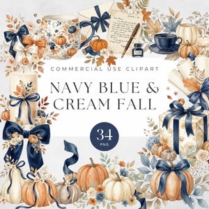 May include: A digital collection of 34 watercolour clipart elements featuring navy blue and cream autumn themes. The set includes pumpkins, candles, bows, mugs, envelopes, and letters with the text COMMERCIAL USE CLIPART NAVY BLUE & CREAM FALL.