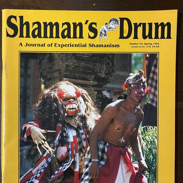 Shaman's Drum: A Journal of Experiential Shamanism. Issues from 1994 (#s 34, 35, 36 )